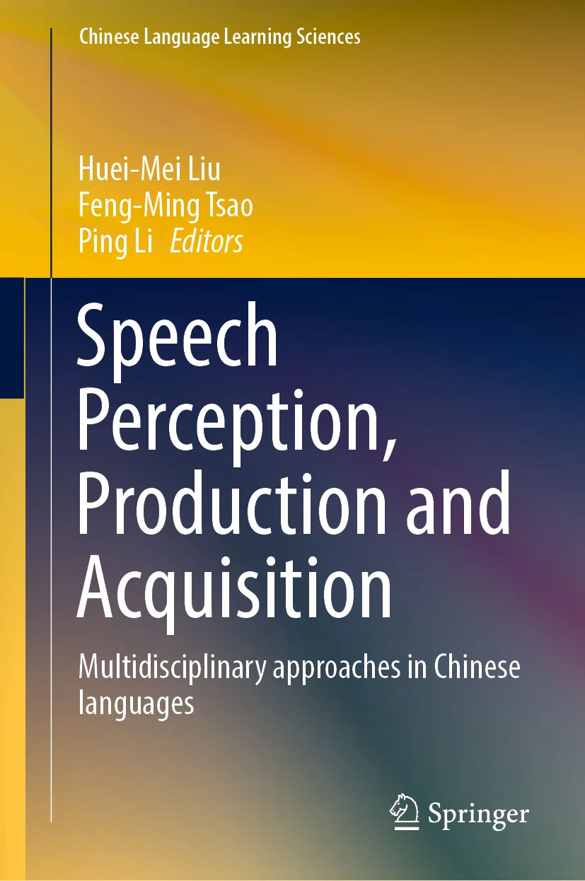 Speech Perception, Production and Acquisition book cover
